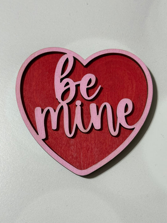 Be Mine- Unpainted