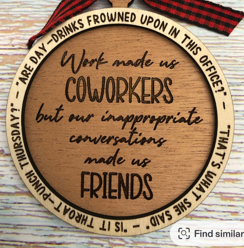 Coworker, work made us friends ornament
