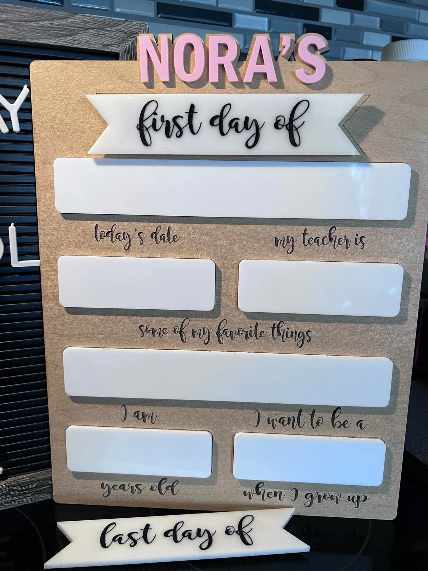 Personalized 1st & Last day sign