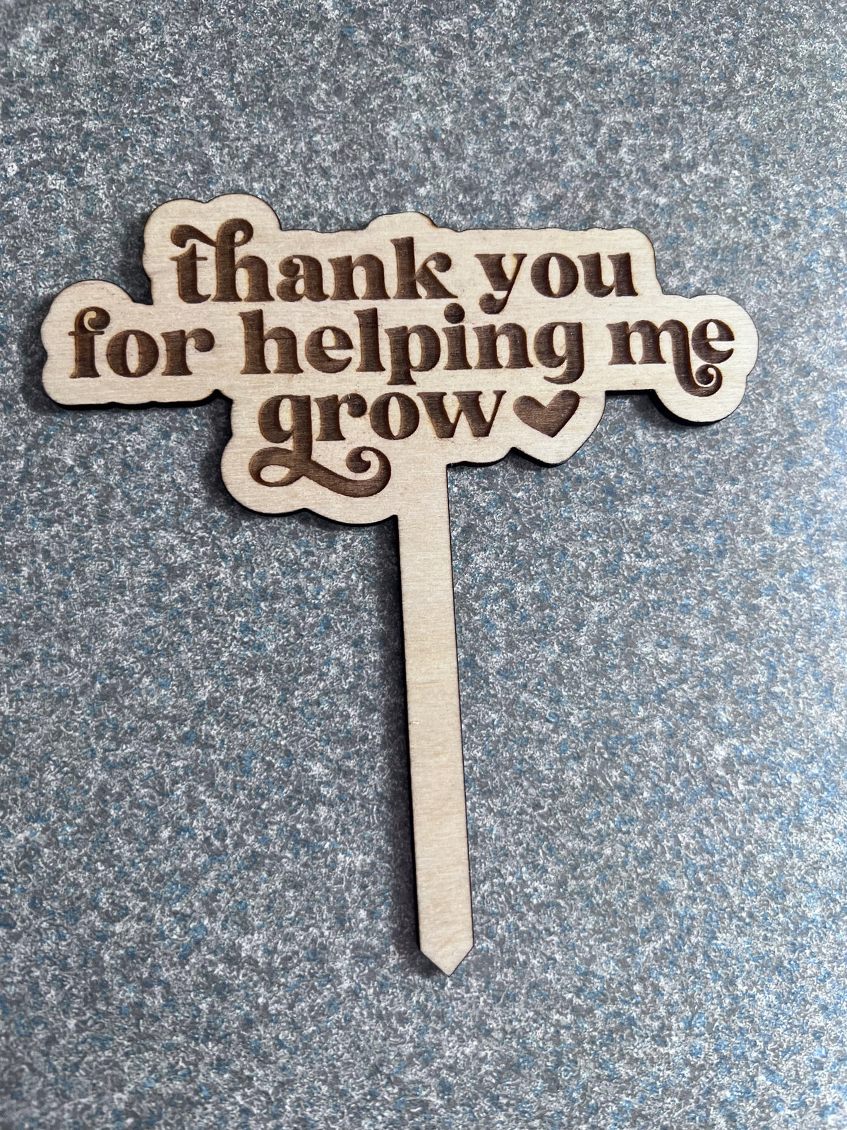 Thank you..grow wood stake not personalized